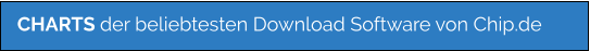 CHARTS der beliebtesten Download Software von Chip.de